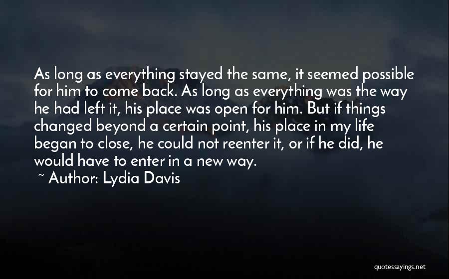 Lydia Davis Quotes 832434