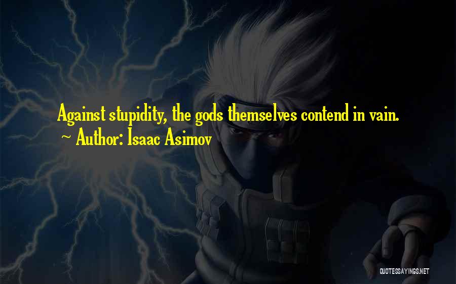 Lydia Illuminate Quotes By Isaac Asimov