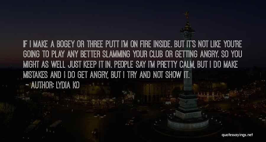 Lydia Ko Quotes 562706