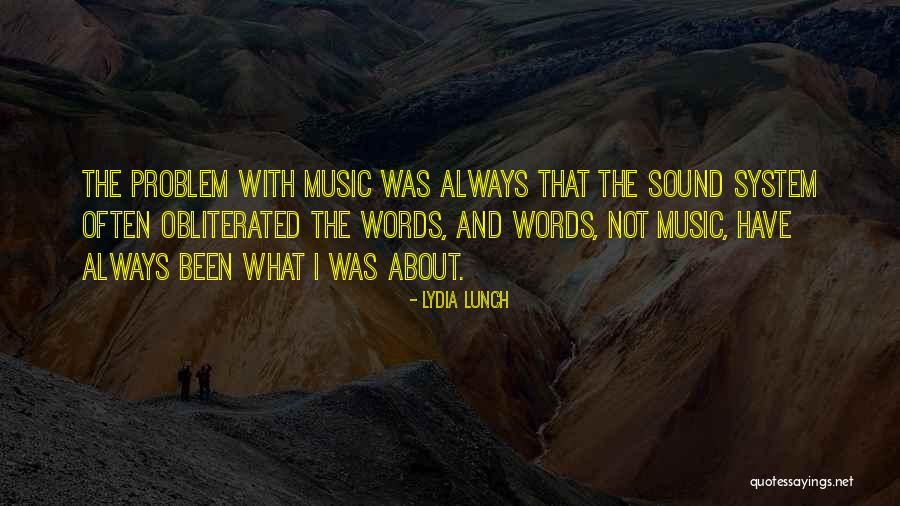 Lydia Lunch Quotes 1091404