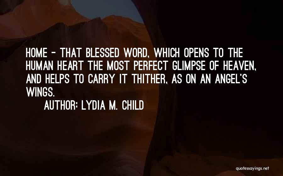 Lydia M. Child Quotes 1034518