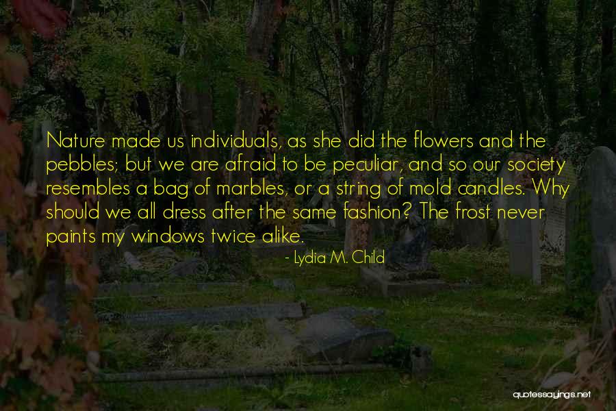 Lydia M. Child Quotes 1300061 Lydia M. Child Quotes 1300061