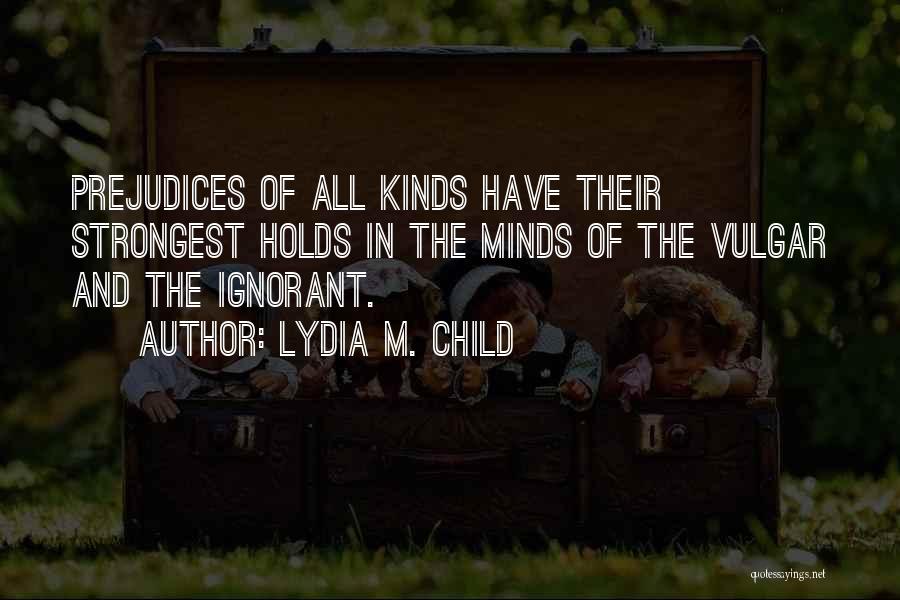 Lydia M. Child Quotes 139572