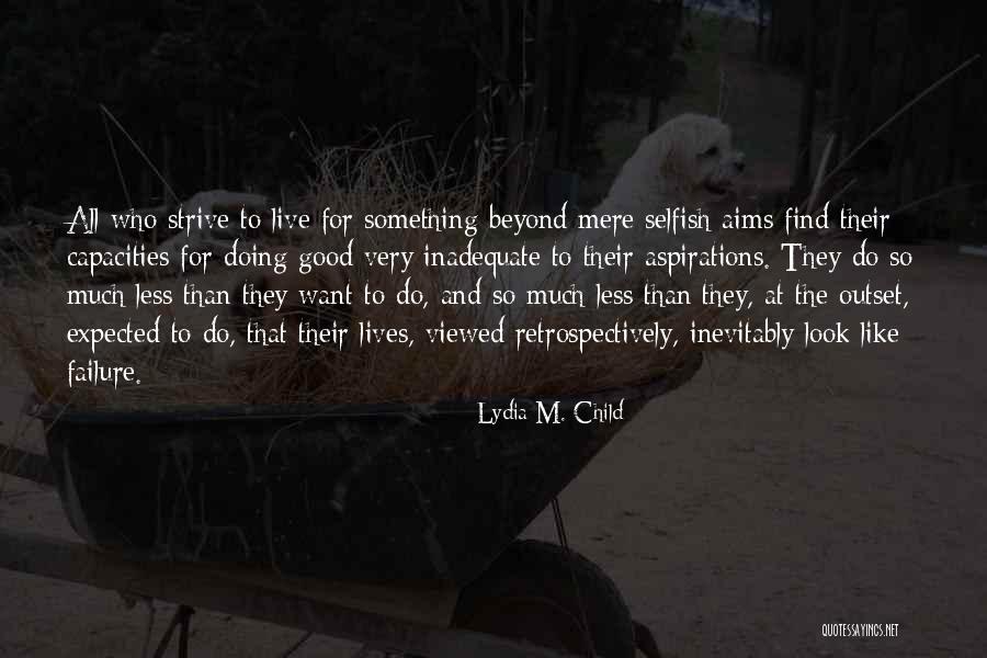 Lydia M. Child Quotes 1536994 Lydia M. Child Quotes 1536994