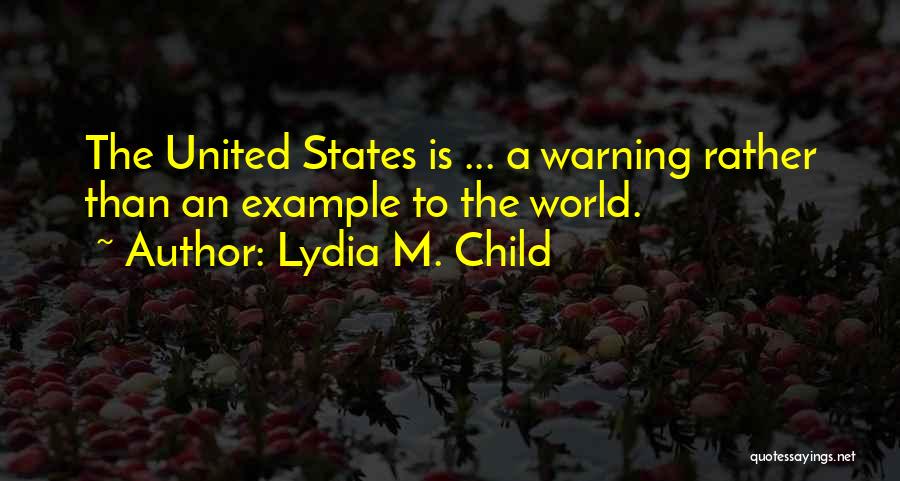 Lydia M. Child Quotes 1892673