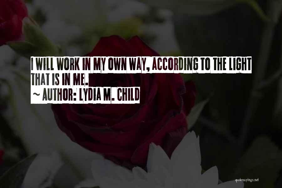 Lydia M. Child Quotes 190606