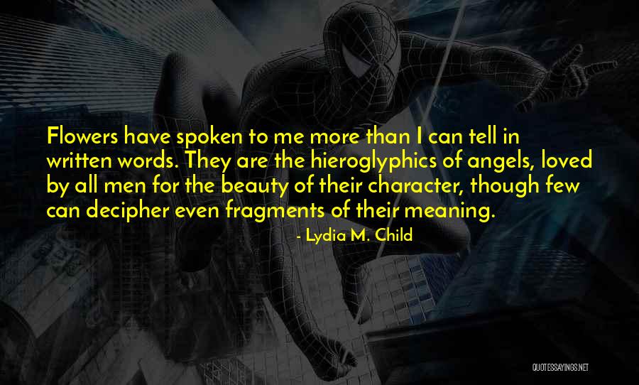 Lydia M. Child Quotes 2266937