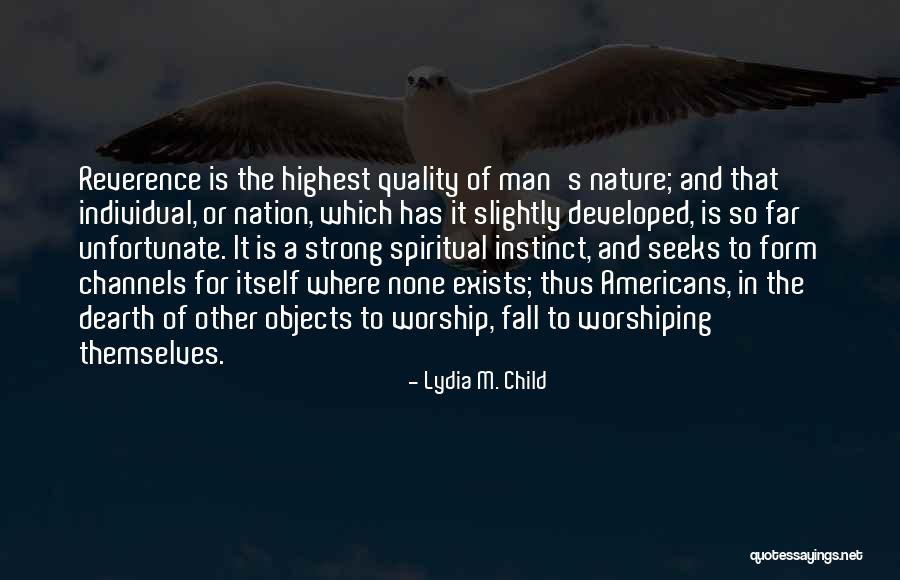 Lydia M. Child Quotes 282642