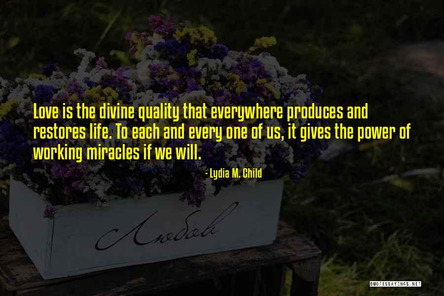 Lydia M. Child Quotes 315777 Lydia M. Child Quotes 315777