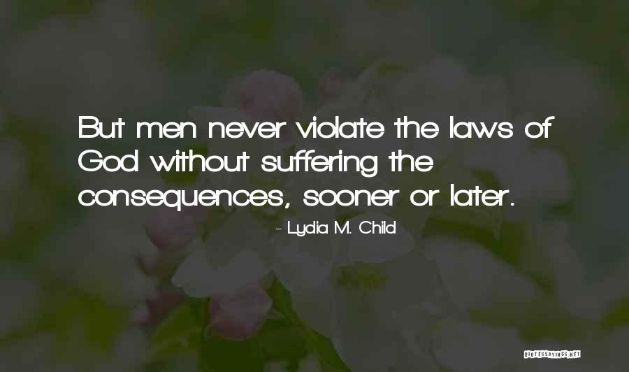 Lydia M. Child Quotes 447292 Lydia M. Child Quotes 447292