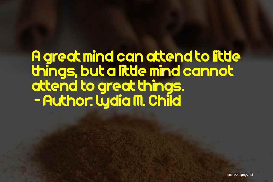 Lydia M. Child Quotes 744491