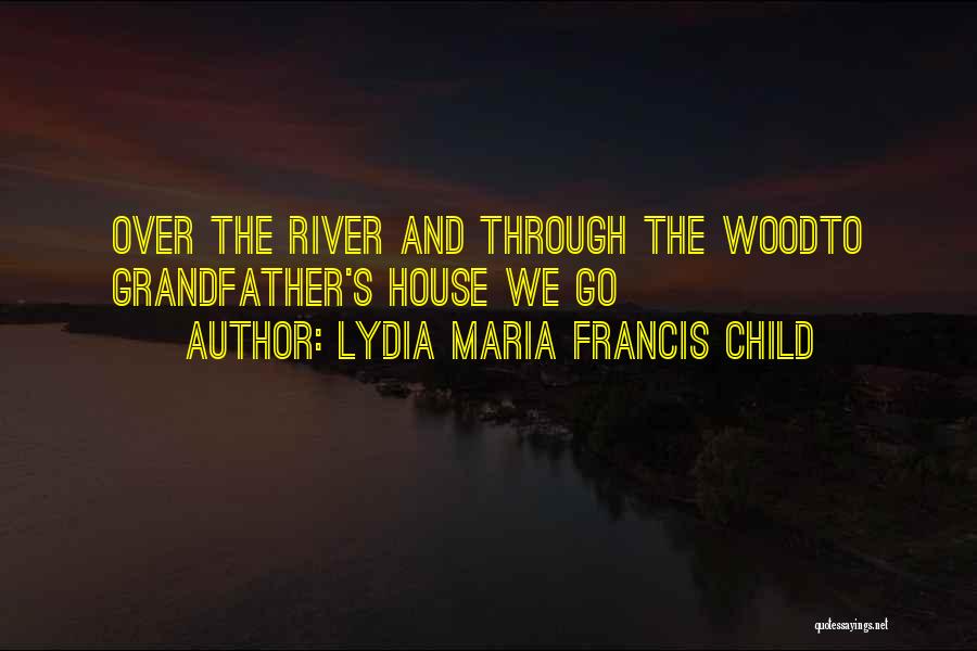 Lydia Maria Francis Child Quotes 605182