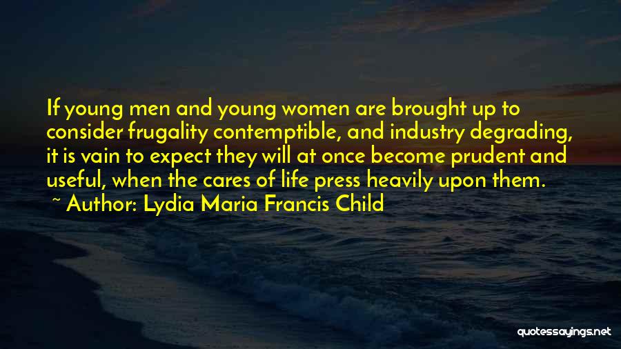 Lydia Maria Francis Child Quotes 613902