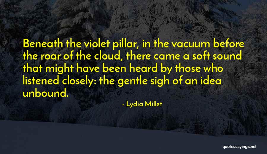 Lydia Millet Quotes 1150149 Lydia Millet Quotes 1150149