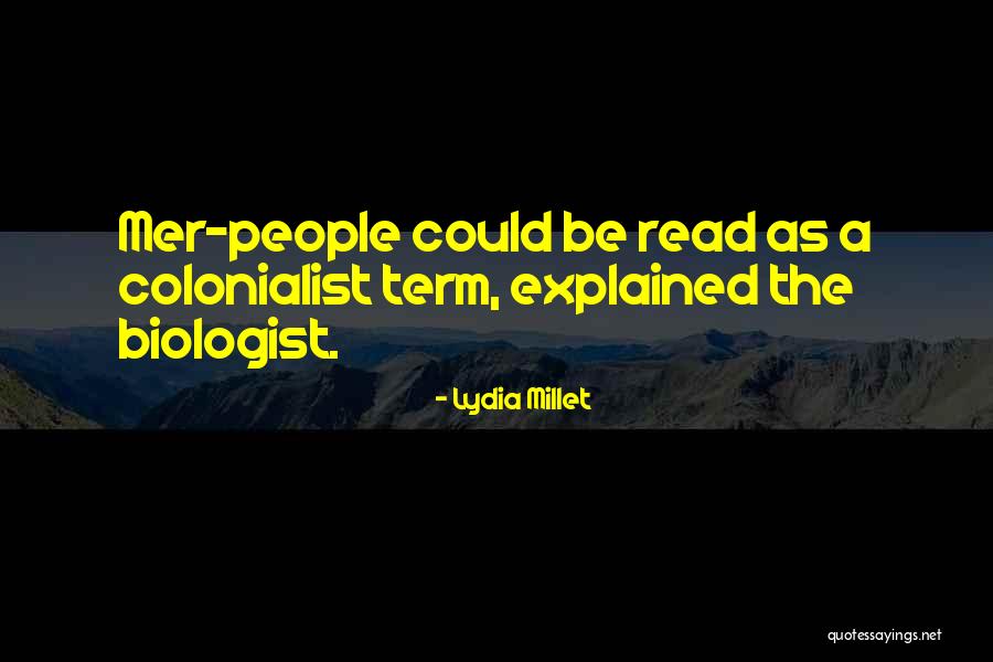 Lydia Millet Quotes 1617325 Lydia Millet Quotes 1617325