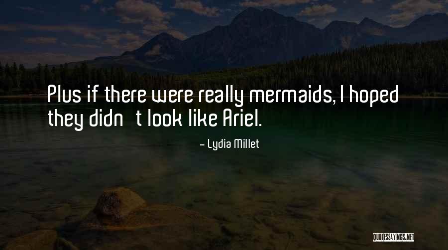 Lydia Millet Quotes 460976