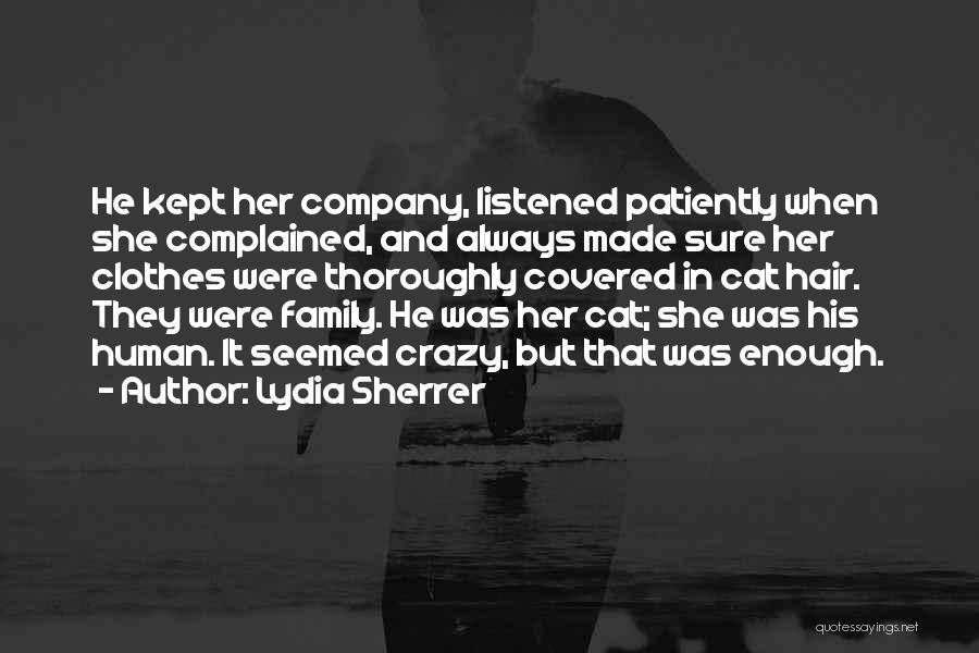 Lydia Sherrer Quotes 1530534