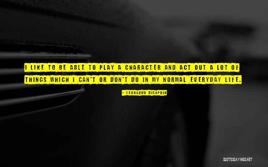Lydianajjuko Quotes By Leonardo DiCaprio Lydianajjuko Quotes By Leonardo DiCaprio
