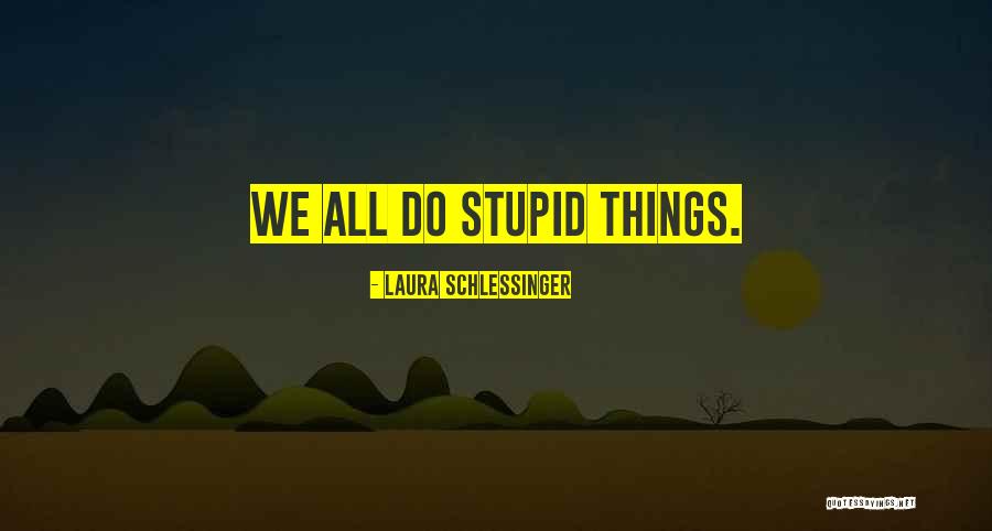 Lydias Quotes By Laura Schlessinger Lydias Quotes By Laura Schlessinger