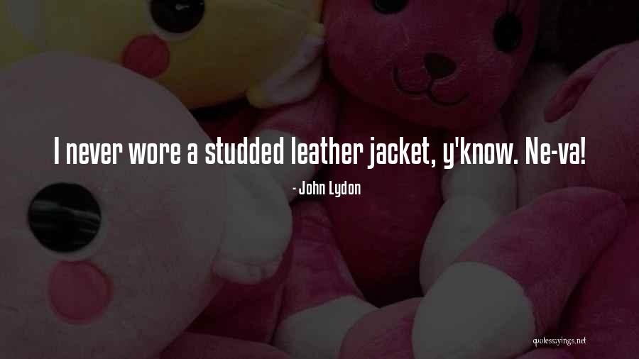 Lydon Quotes By John Lydon Lydon Quotes By John Lydon