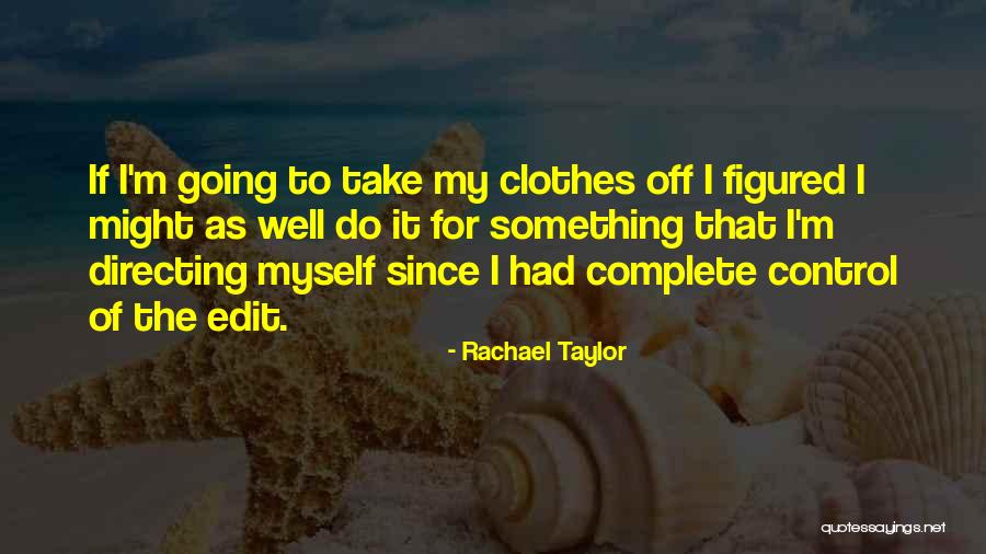 Lyenda Quotes By Rachael Taylor Lyenda Quotes By Rachael Taylor