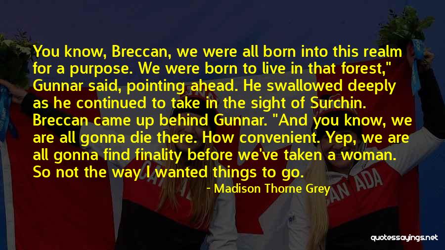 Lyeth Cab Quotes By Madison Thorne Grey Lyeth Cab Quotes By Madison Thorne Grey