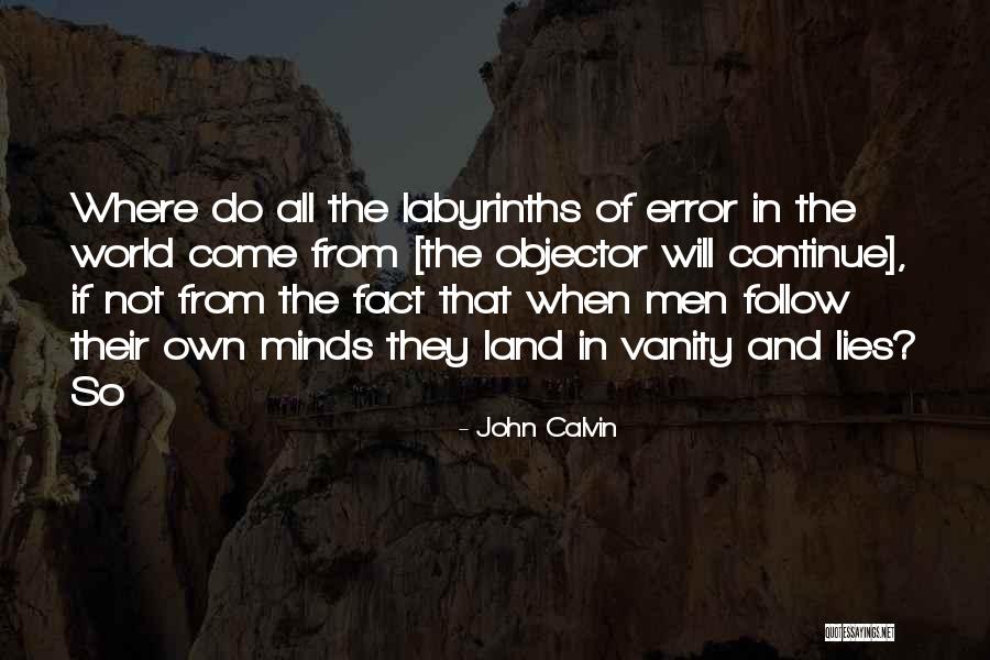 Lyfe Quotes By John Calvin Lyfe Quotes By John Calvin