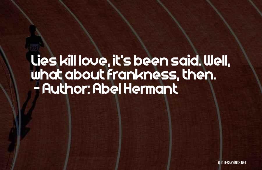 Lying About Love Quotes By Abel Hermant