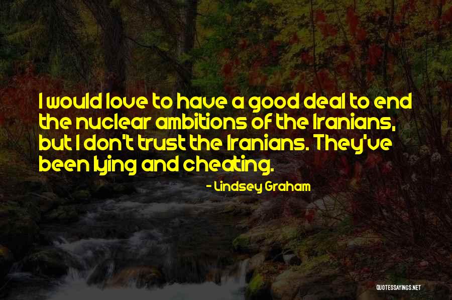 Lying And Cheating Quotes By Lindsey Graham