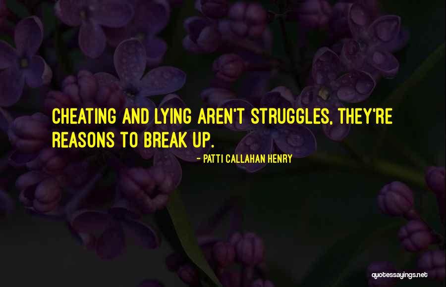 Lying And Cheating Quotes By Patti Callahan Henry