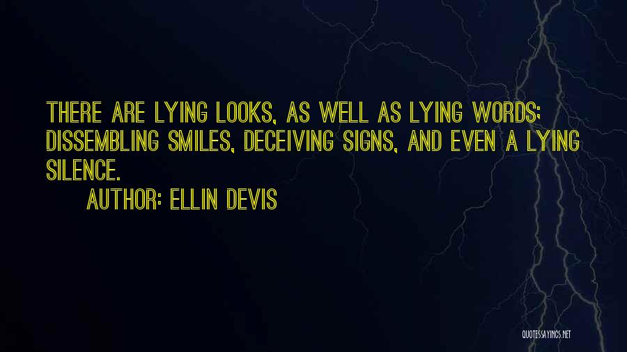 Lying And Deceiving Quotes By Ellin Devis