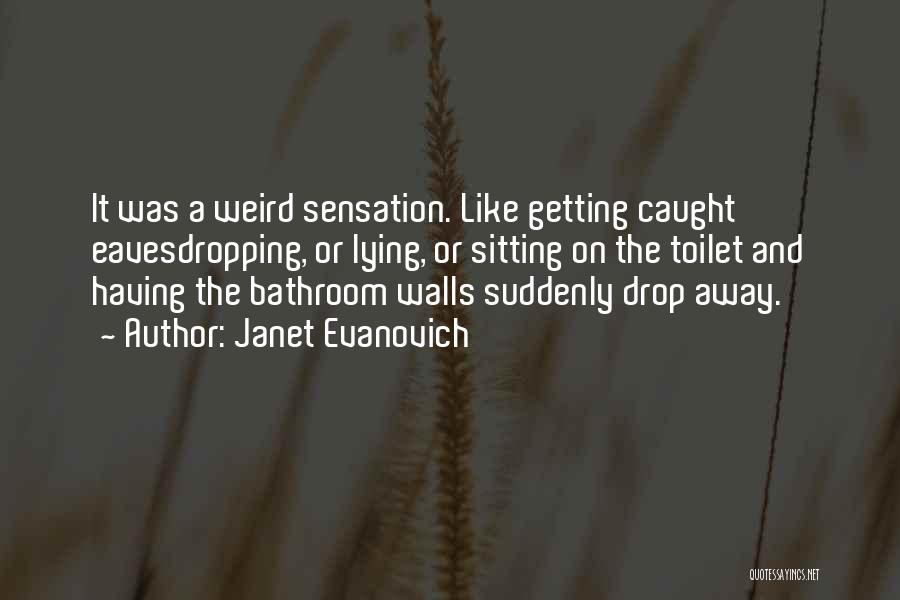 Lying And Getting Caught Quotes By Janet Evanovich