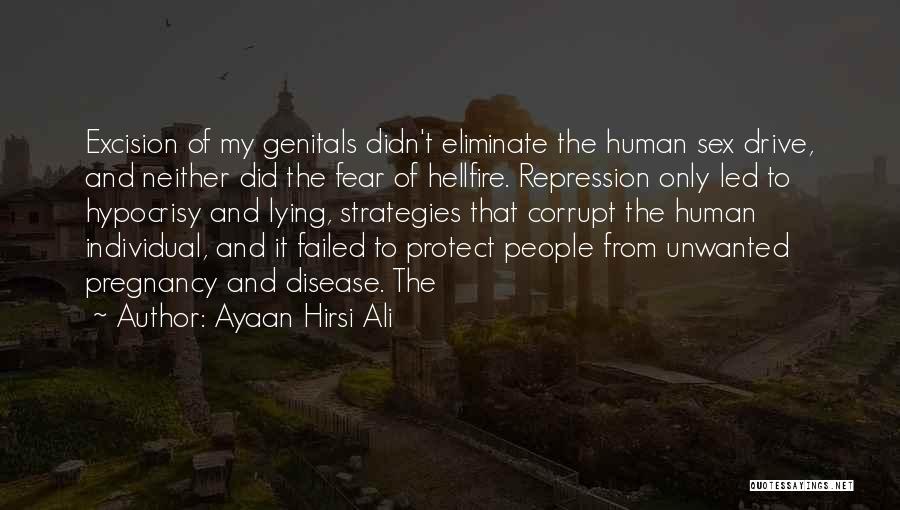 Lying And Hypocrisy Quotes By Ayaan Hirsi Ali