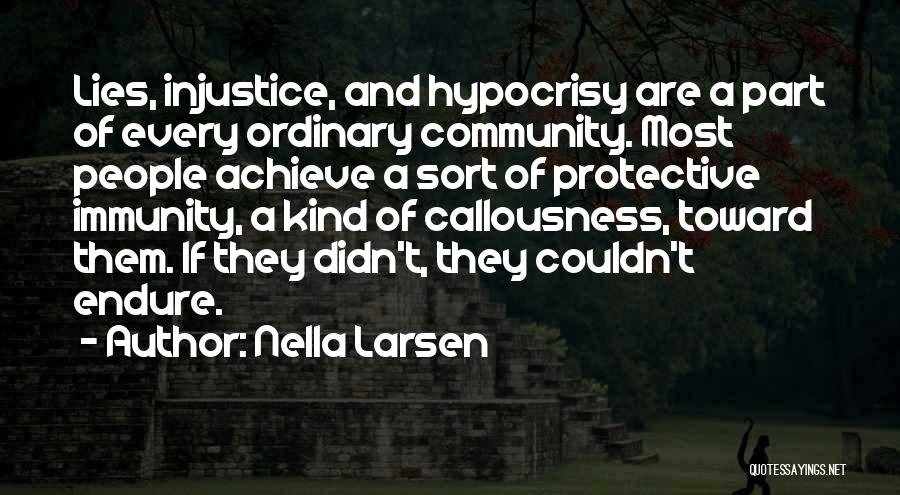 Lying And Hypocrisy Quotes By Nella Larsen