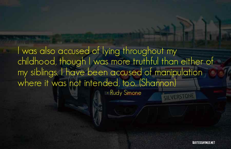 Lying And Manipulation Quotes By Rudy Simone Lying And Manipulation Quotes By Rudy Simone