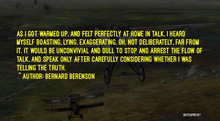 Lying And Not Telling The Truth Quotes By Bernard Berenson