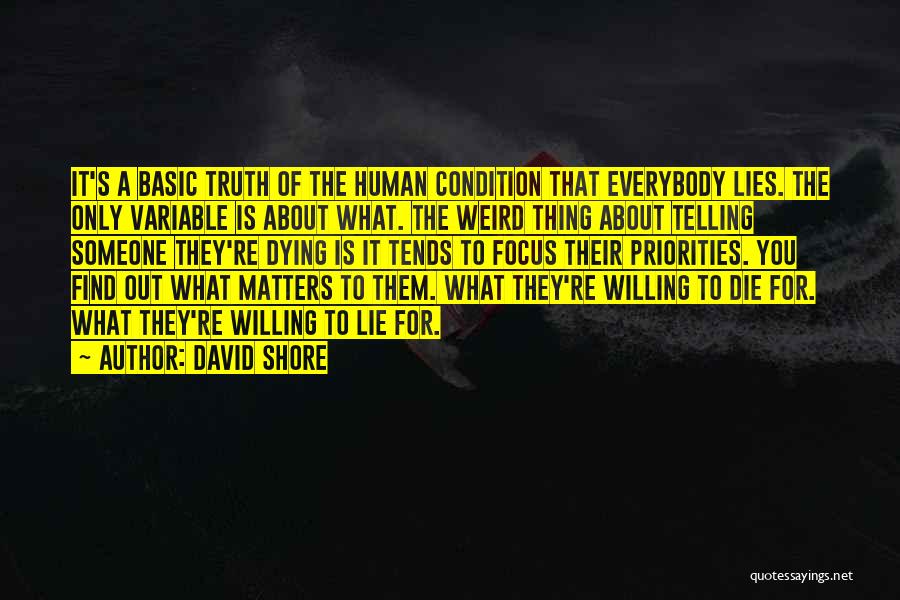 Lying And Not Telling The Truth Quotes By David Shore