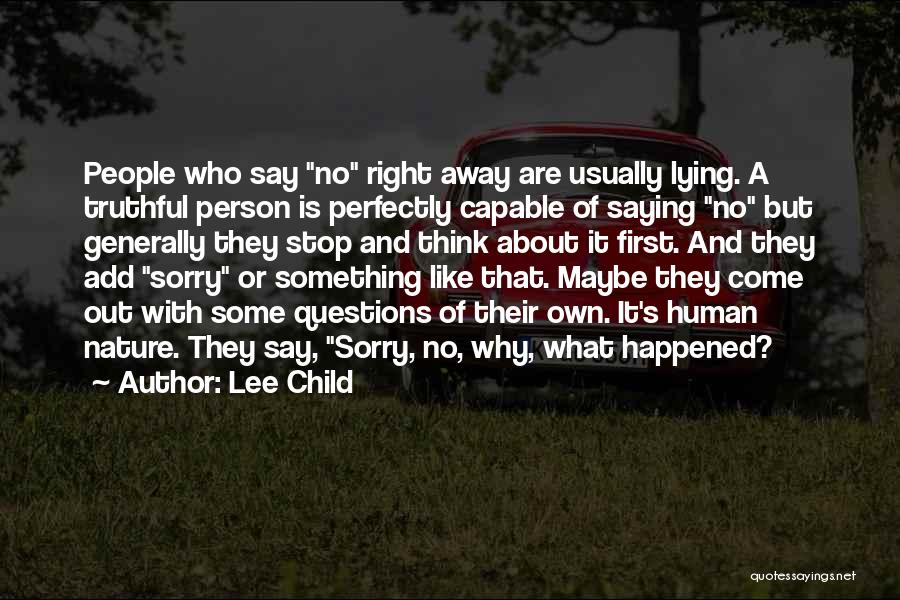 Lying And Not Telling The Truth Quotes By Lee Child
