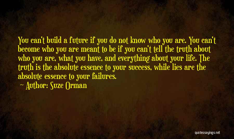 Lying And Not Telling The Truth Quotes By Suze Orman