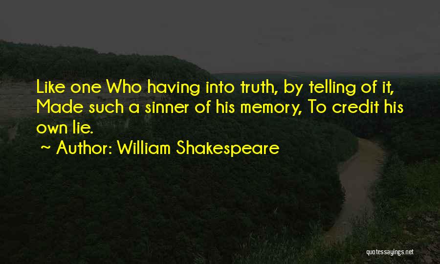 Lying And Not Telling The Truth Quotes By William Shakespeare