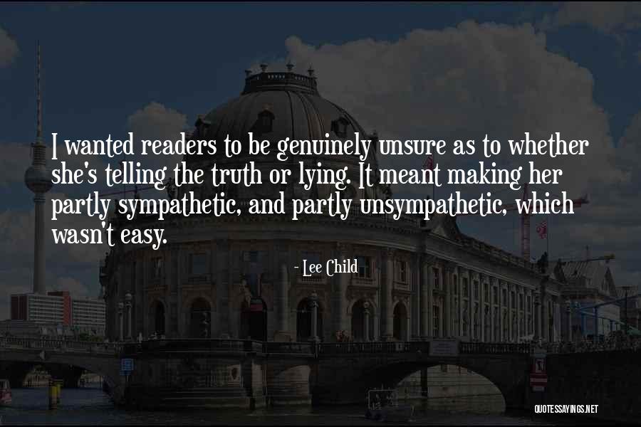 Lying And Telling The Truth Quotes By Lee Child