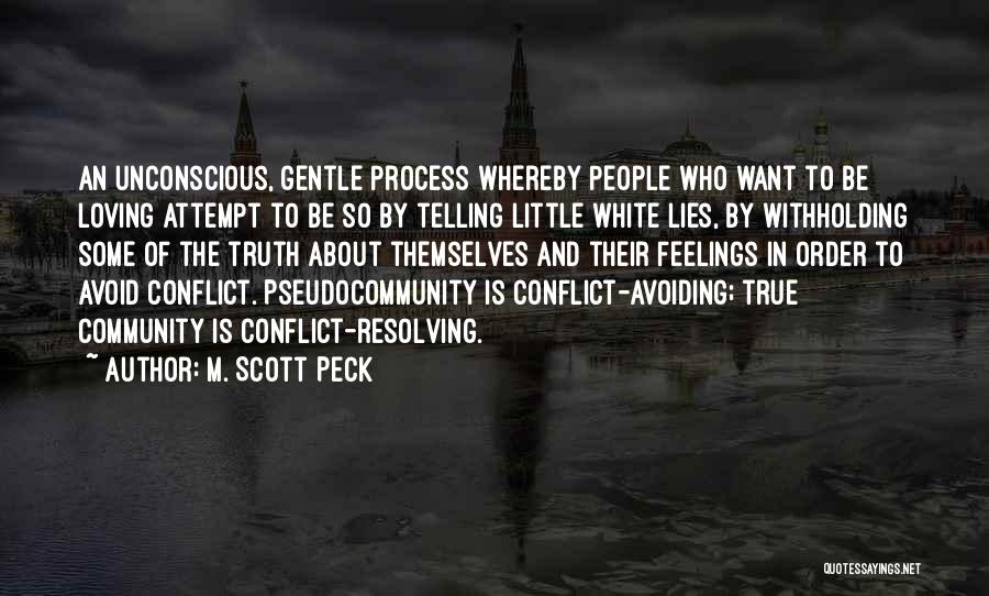 Lying And Telling The Truth Quotes By M. Scott Peck