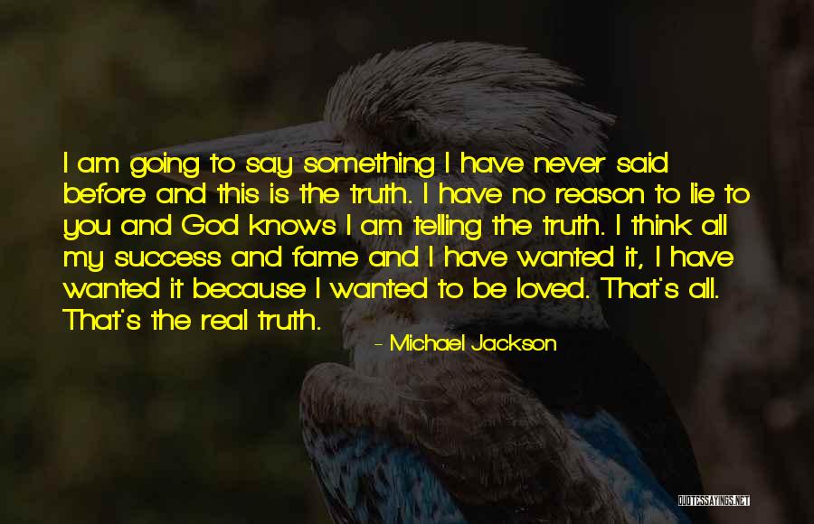 Lying And Telling The Truth Quotes By Michael Jackson