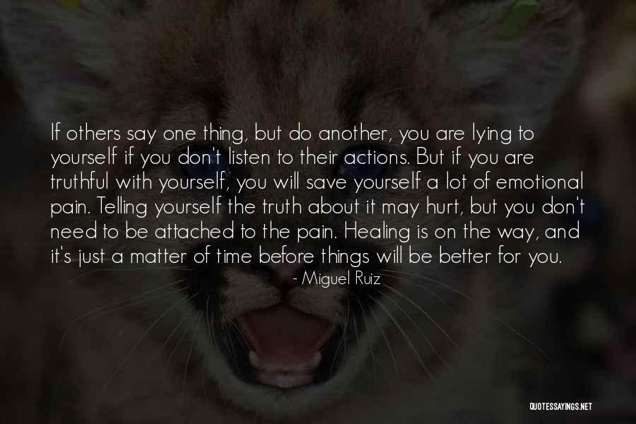 Lying And Telling The Truth Quotes By Miguel Ruiz