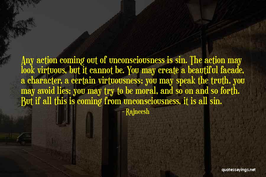 Lying And The Truth Coming Out Quotes By Rajneesh Lying And The Truth Coming Out Quotes By Rajneesh