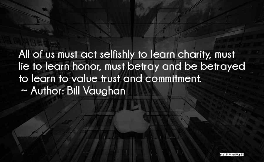Lying And Trust Quotes By Bill Vaughan