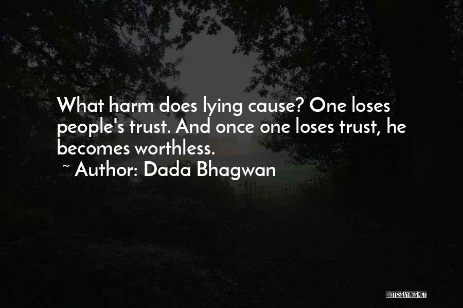 Lying And Trust Quotes By Dada Bhagwan