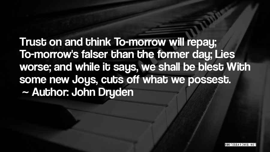 Lying And Trust Quotes By John Dryden