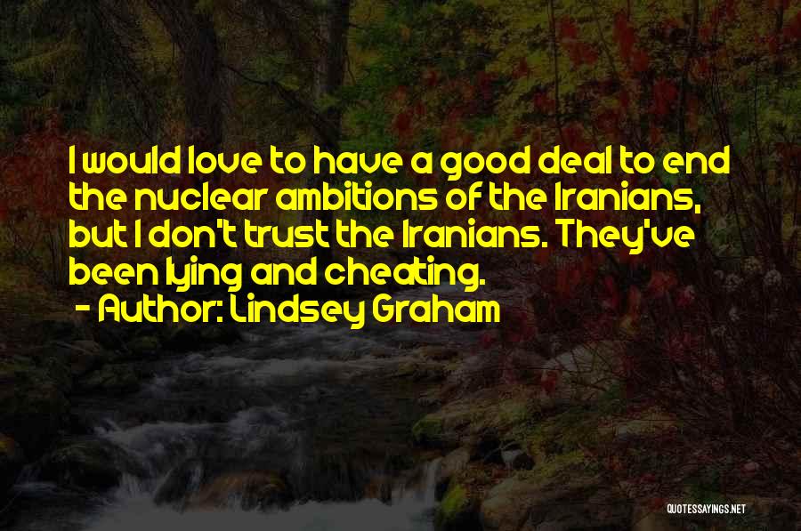 Lying And Trust Quotes By Lindsey Graham