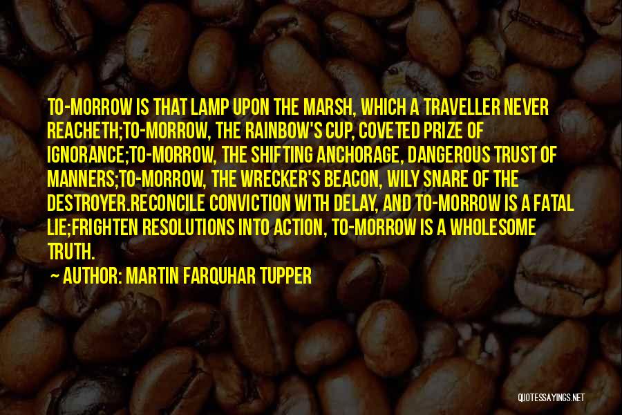 Lying And Trust Quotes By Martin Farquhar Tupper